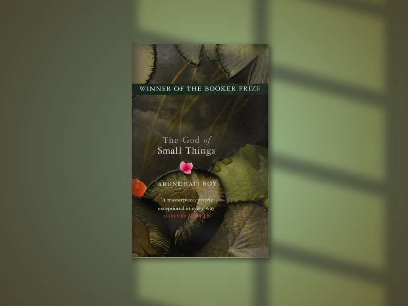 Review of Arundhati Roy’s ‘The God of Small Things’