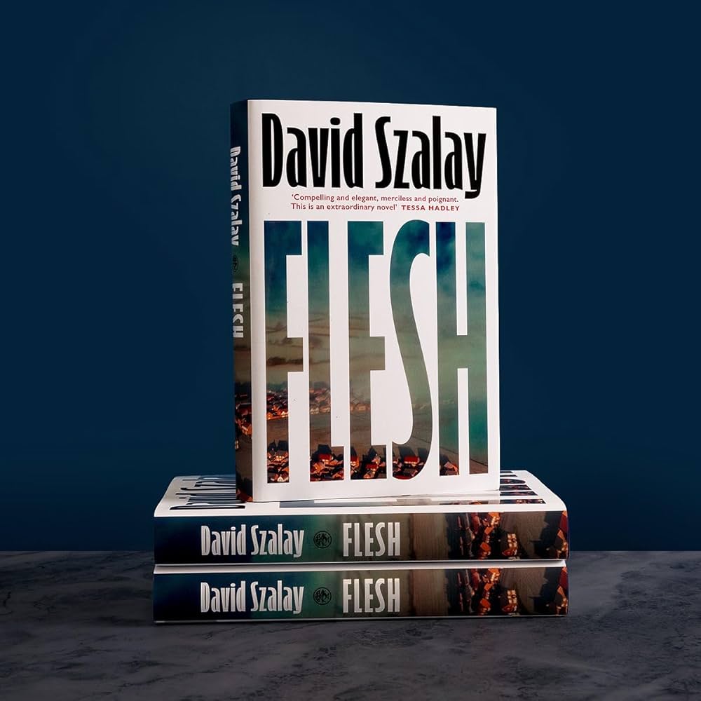 A photograph of David Szalay's Flesh. 
