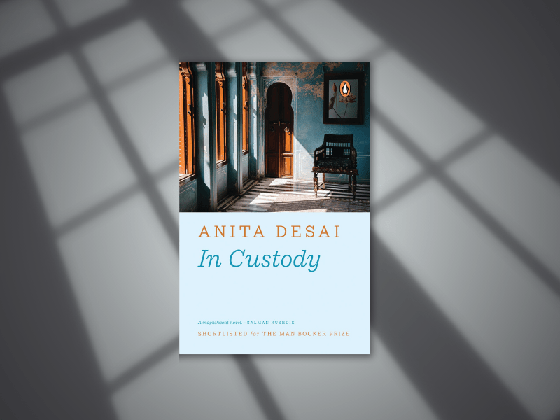 Review of Anita Desai’s ‘In&nbsp;Custody’