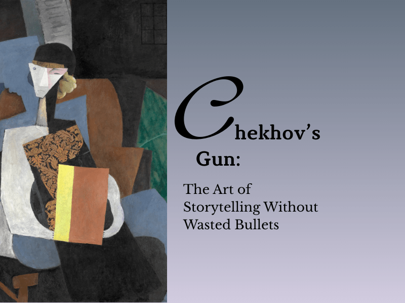 Chekhov’s Gun: The Art of Storytelling Without Wasted&nbsp;Bullets