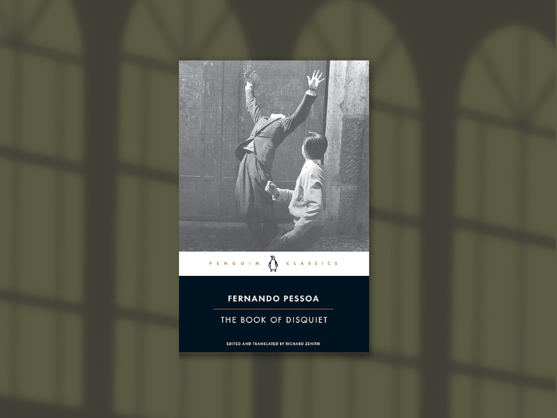 The Fragmented Self: Notes from Fernando Pessoa’s The Book of Disquiet 