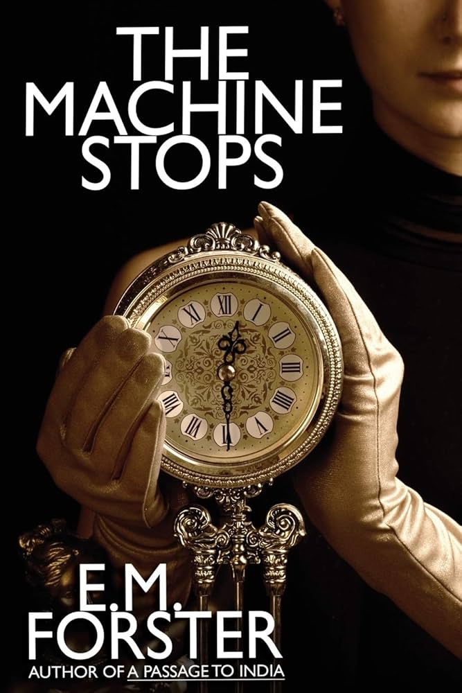 Book Cover of The Machine Stops by EM Forster. 