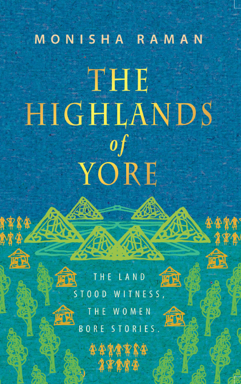 Front Cover of The Highlands of Yore by Monisha Raman