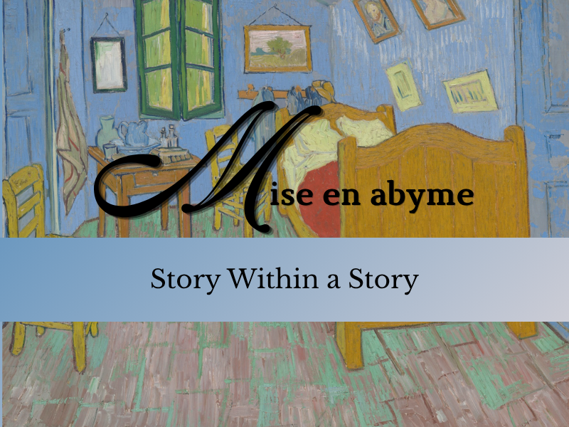 Mise en abyme: Story Within a Story